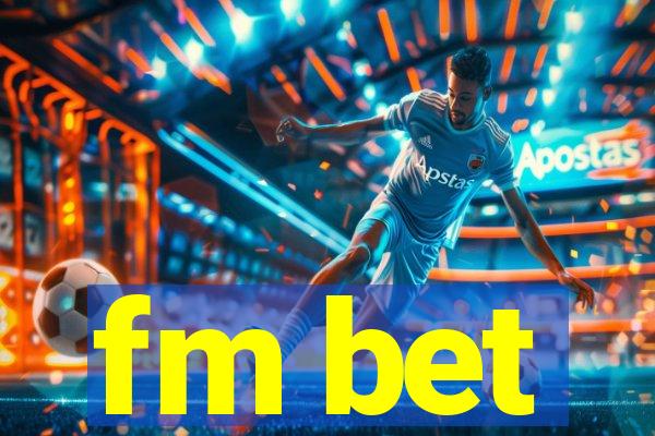 fm bet